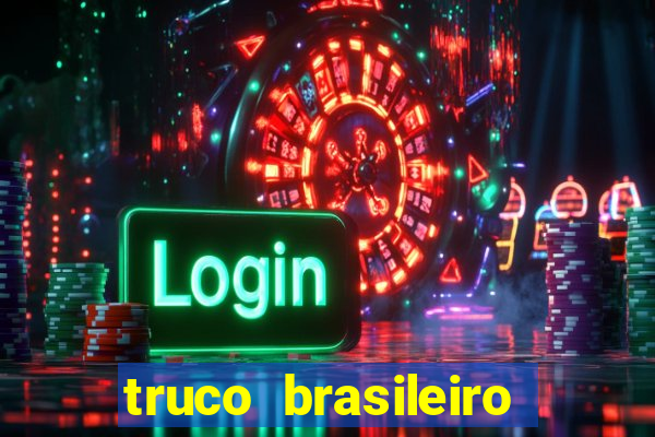 truco brasileiro giro feliz